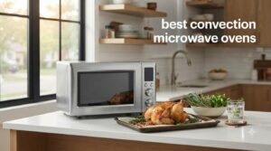 best convection microwave ovens