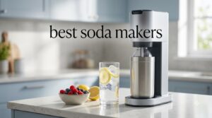 best soda makers