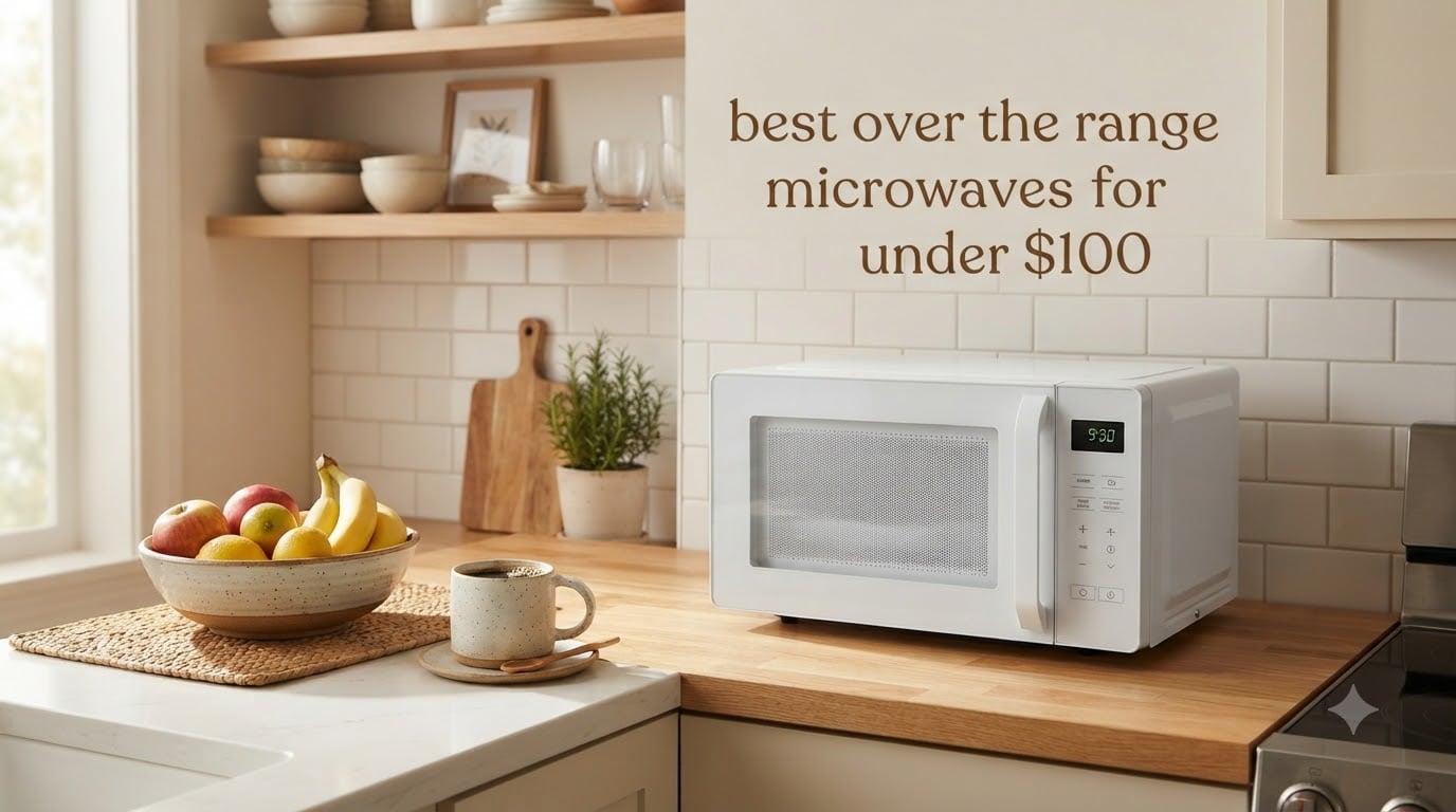 best over the range microwaves for under $100