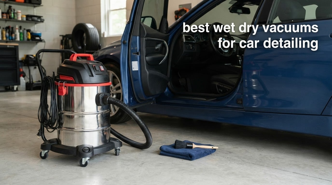 best wet dry vacuums for car detailing
